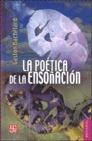 POETICA DE LA ENSOÑACION, LA