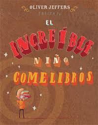 INCREIBLE NIÑO COMELIBROS, EL