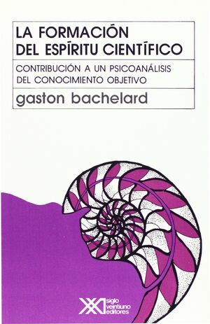 LA FORMACIÓN DEL ESPÍRITU CIENTÍFICO
