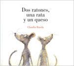 DOS RATONES, UNA RATA Y UN QUESO