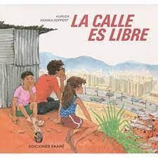 LA CALLE ES LIBRE