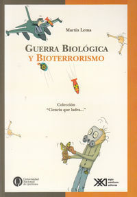GUERRA BIOLÓGICA Y BIOTERRORISMO