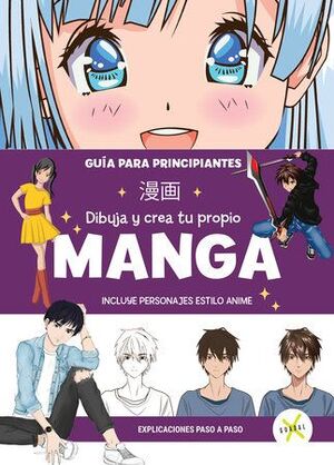 DIBUJA Y CREA TU PROPIO MANGA