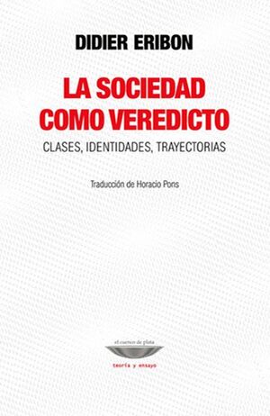 LA SOCIEDAD COMO VEREDICTO