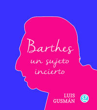 BARTHES: UN SUJETO INCIERTO