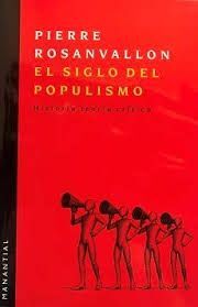 EL SIGLO DEL POPULISMO