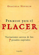 PERMISO PARA EL PLACER VARIACIONES ACERCA DE LOS 7 PECADOS CAPITALES