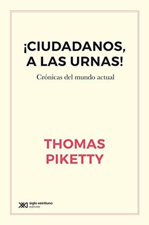 ¡CIUDADANOS, A LAS URNAS!