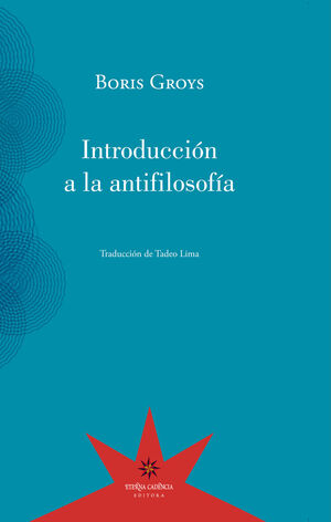 INTRODUCCIÓN A LA ANTIFILOSOFÍA