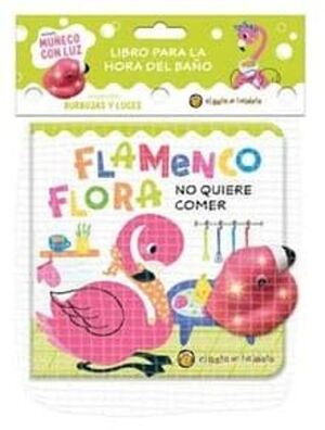 FLAMENCO FLORA NO QUIERE COMER (BURBUJAS