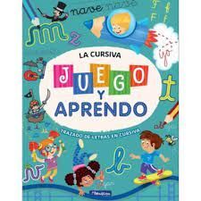 LA CURSIVA JUEGO Y APRENDO