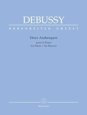 CLAUDE DEBUSSY: DEUX ARABESQUES FOR PIANO