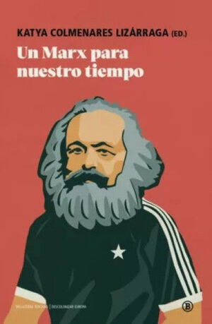 UN MARX PARA NUESTRO TIEMPO