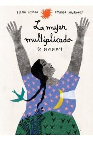 LA MUJER MULTIPLICADA (O DIVIDIDA)