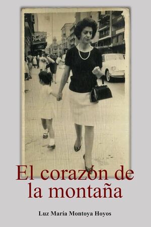 EL CORAZON DE LA MONTAÑA