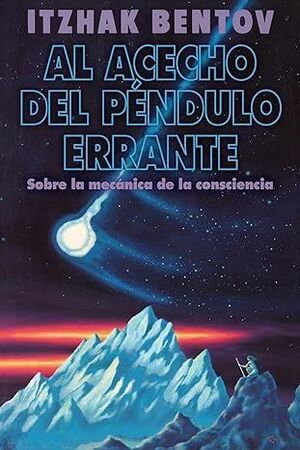 AL ACECHO DEL PÉNDULO ERRANTE