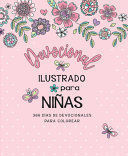 DEVOCIONAL ILUSTRADO PARA NIÑAS: 366 DÍAS DE DEVOCIONALES PARA COLOREAR / ILLUSTRATED DEVOTIONAL FOR GIRLS