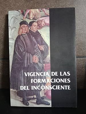 VIGENCIA DE LAS FORMACIONES DEL INCONSCIENTE